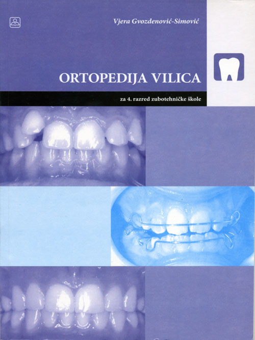 Ortopedija vilica   Autor: GVOZDENOVIĆ-SIMOVIĆ VJERA  KB broj: 24858